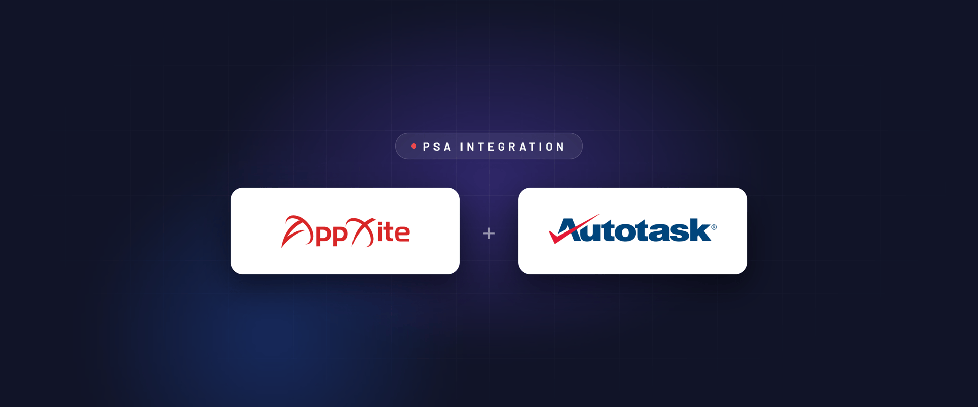 AppXite Releases Integration with Autotask PSA, Delivering Truly Automated Invoicing for MSPs
